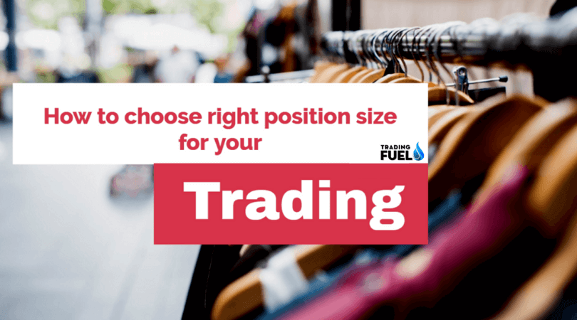 How to choose right position size for your Trading
