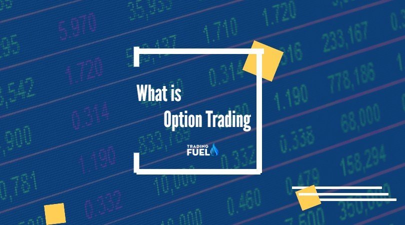 What is Options Trading ? – Call & Put Options