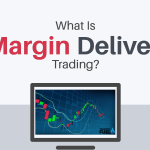 What Is Margin And Delivery Trading