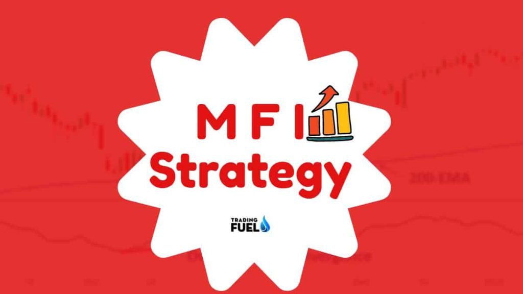 Money Flow Index (MFI) Trading Strategy
