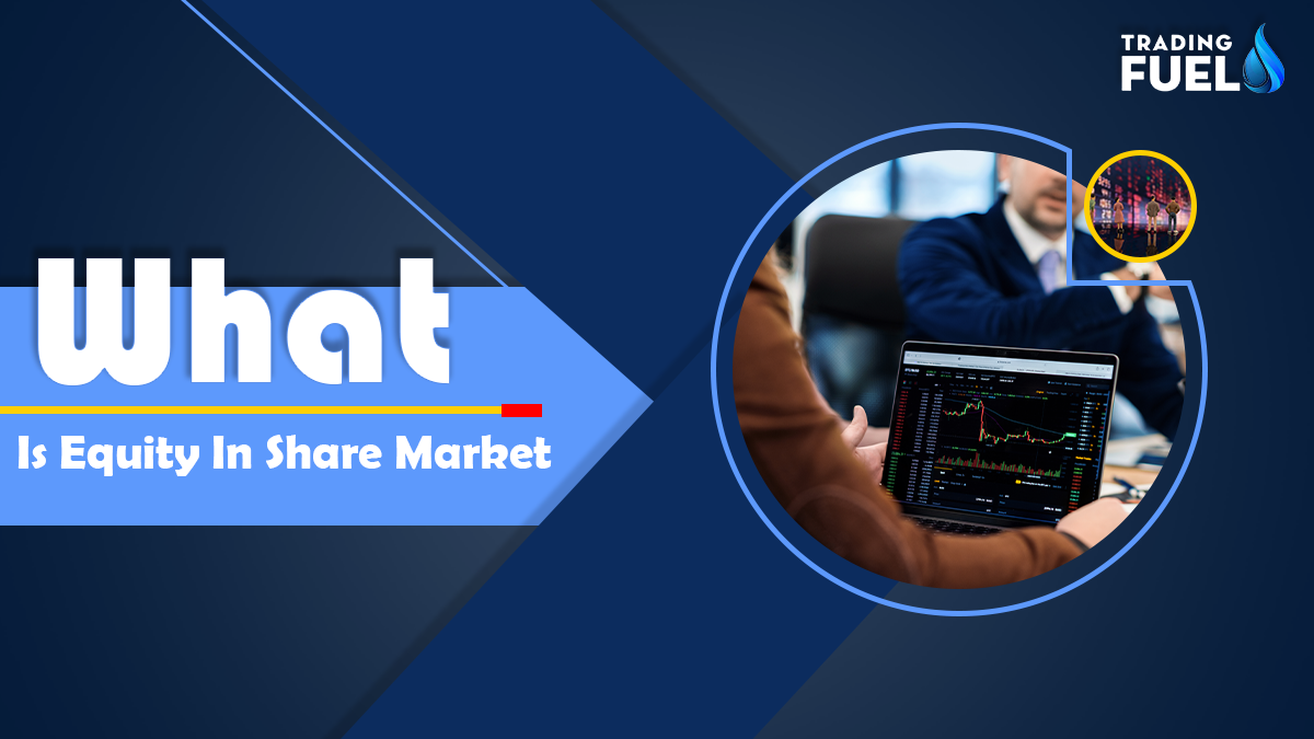 What is Equity in Share Market?