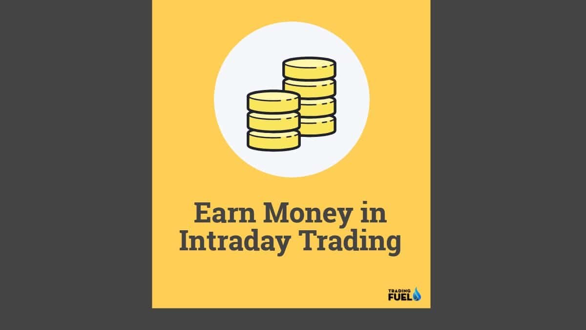 How Much Can We Earn in Intraday Trading?