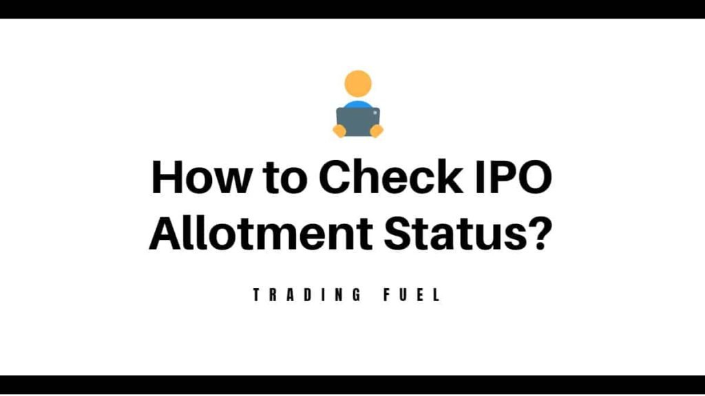 How To Check IPO Allotment Status? - Trading Fuel