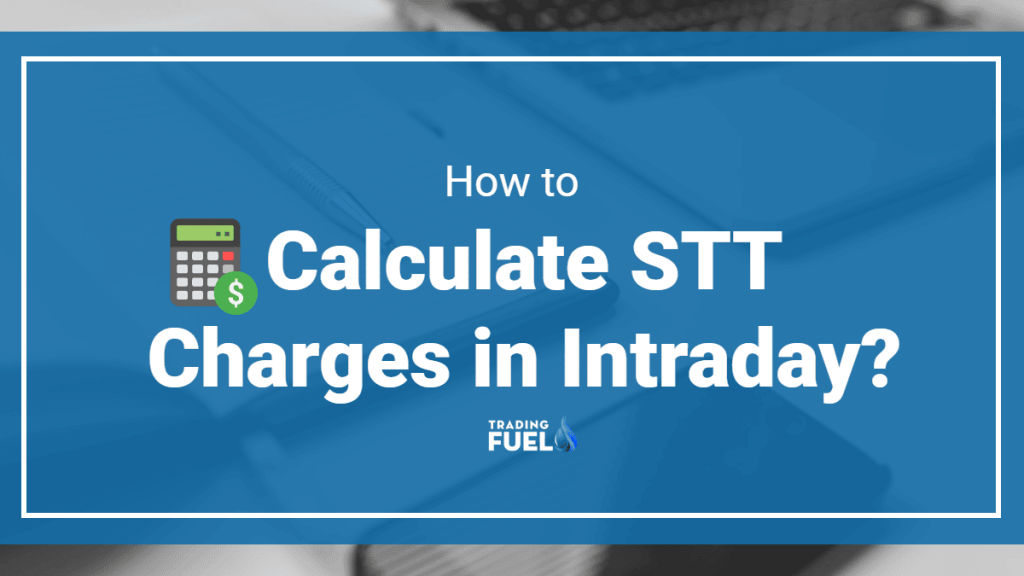 How to Calculate STT charges in Intraday