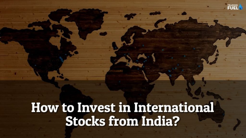How to Invest in International Stocks from India