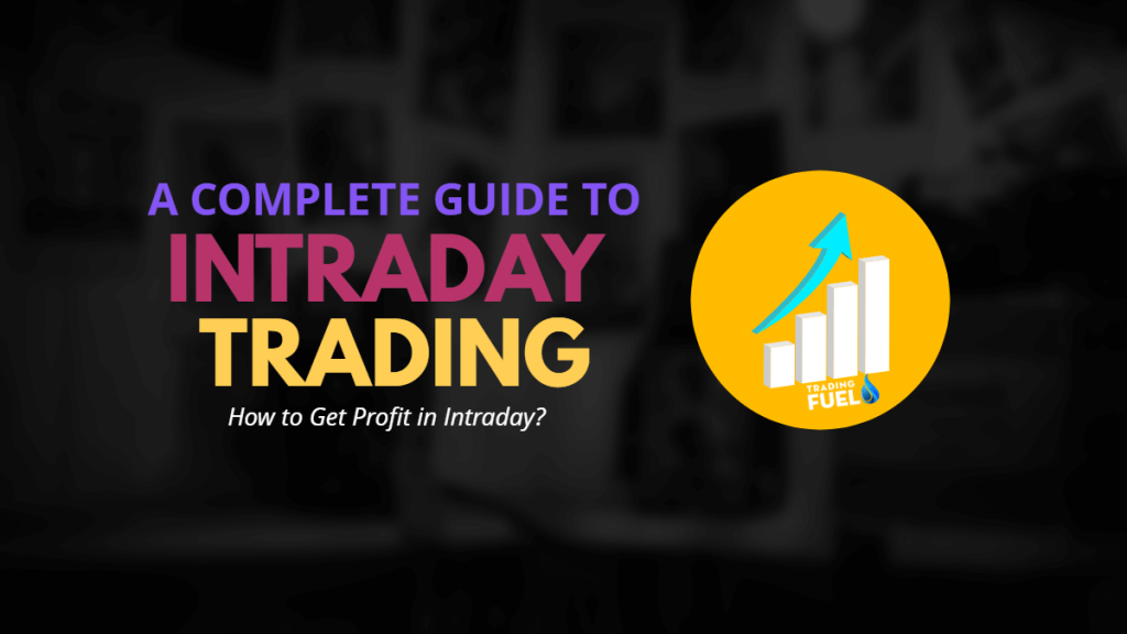 How to get Profit in Intraday