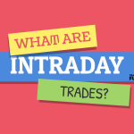 What are Intraday Trades