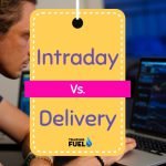 What is Delivery and Intraday Trades