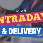 What is Intraday Equity and Delivery Equity