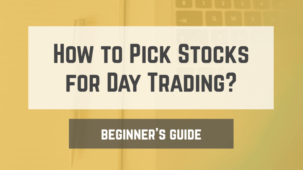 How to Pick Stocks for Day Trading in India