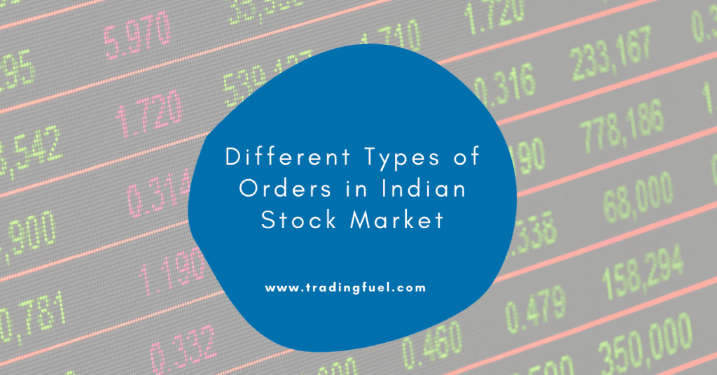 Different Types of Orders in Indian Stock Market