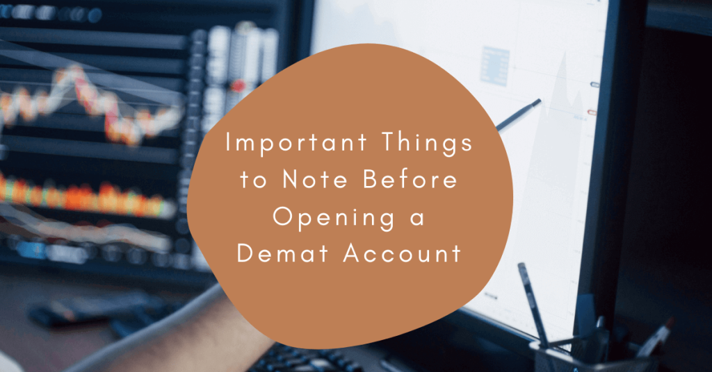Important Things to Note Before Opening a Demat Account