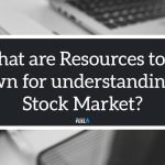 What are Resources to be known for understanding the Stock Market