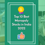 Best Monopoly Stocks in India 2022