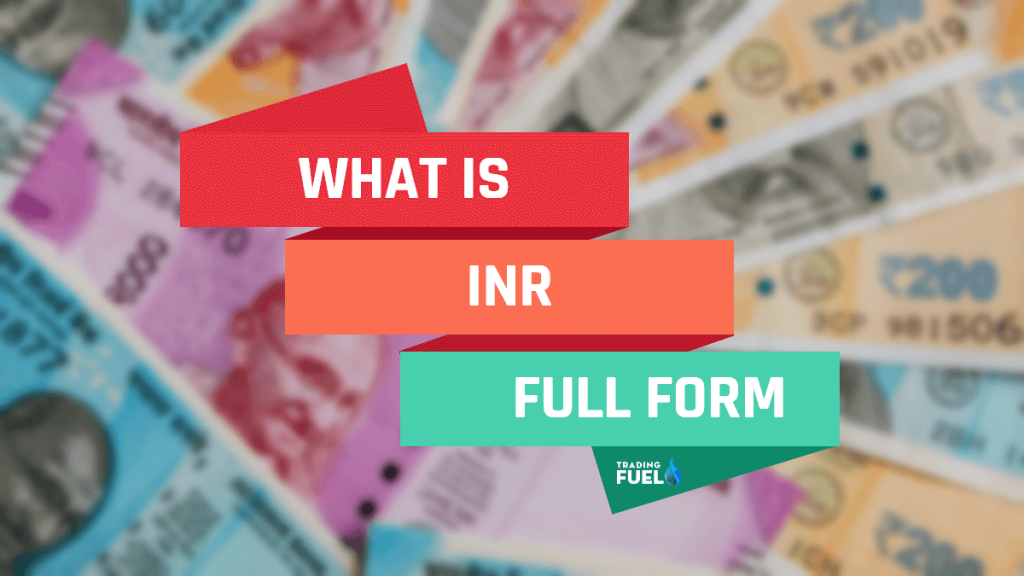 INR Full Form What is the Full Form of INR