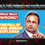 Why is Anil Ambani’s net worth zero