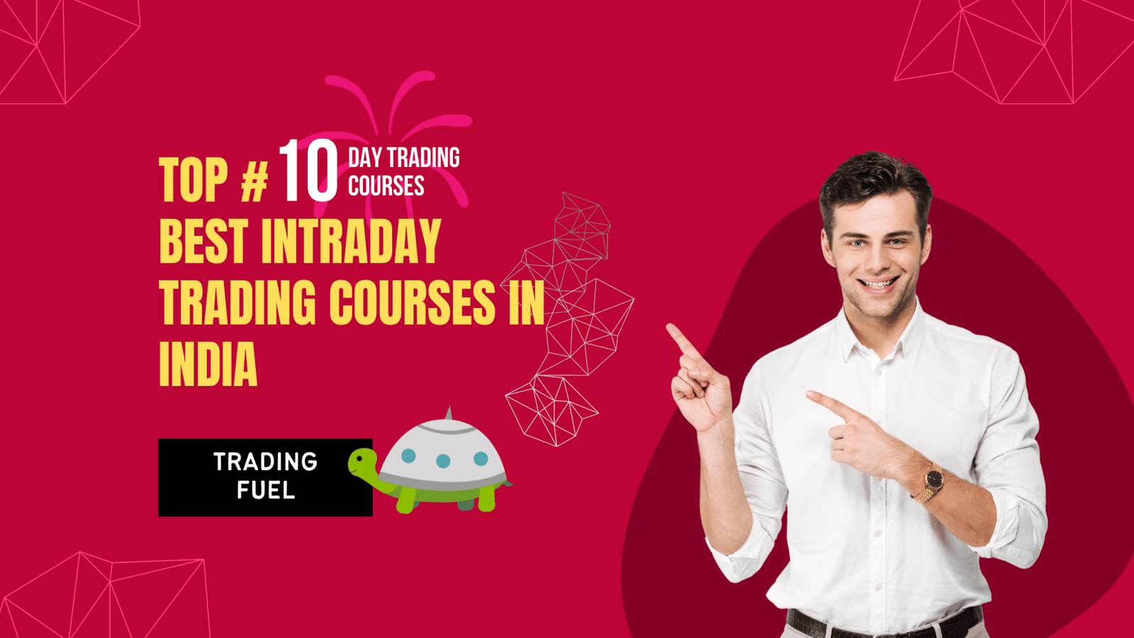 Top 10 Best Intraday Trading Courses In India Trading Fuel