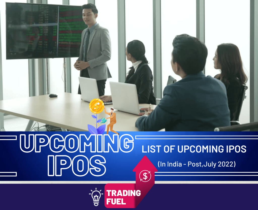 List Of The Upcoming IPOs In India 2022 - Trading Fuel