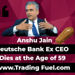 Anshu Jain, Deutsche Bank Ex CEO, Dies at the Age of 59