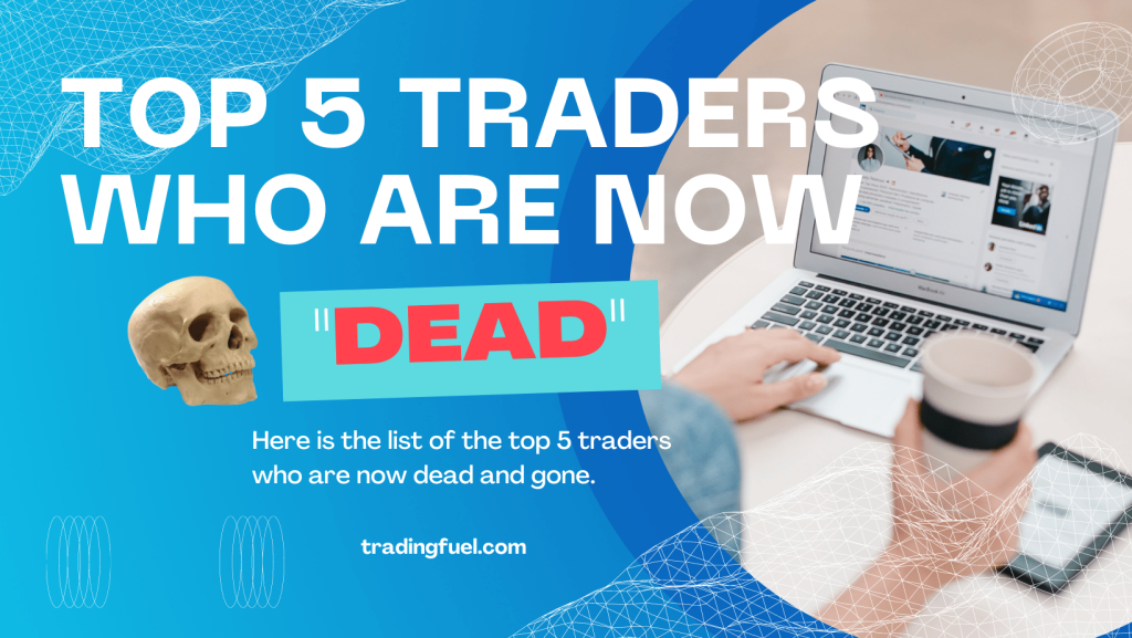 Top 5 Traders who are now