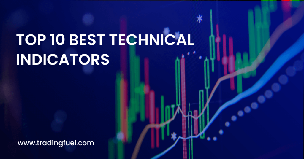Top 10 best technical indicators