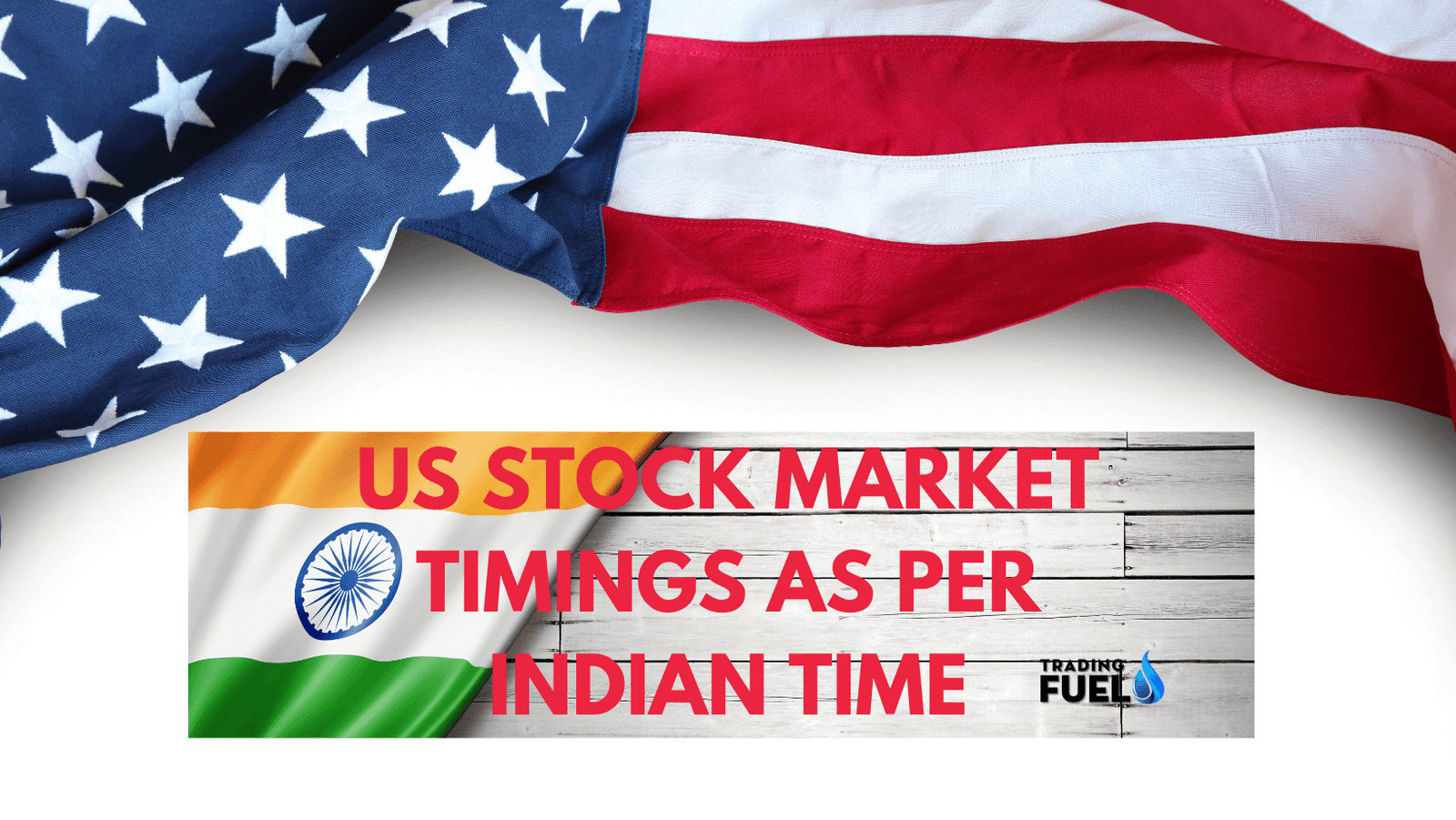 US Stock market Timings as per Indian Time