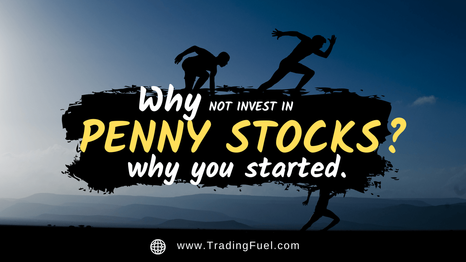 Why not Invest in Penny Stocks?
