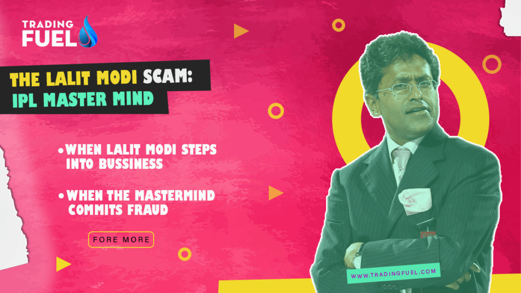 The Lalit Modi Scam Ipl Master Mind Trading Fuel